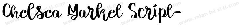 Chelsea Market Script字体转换
